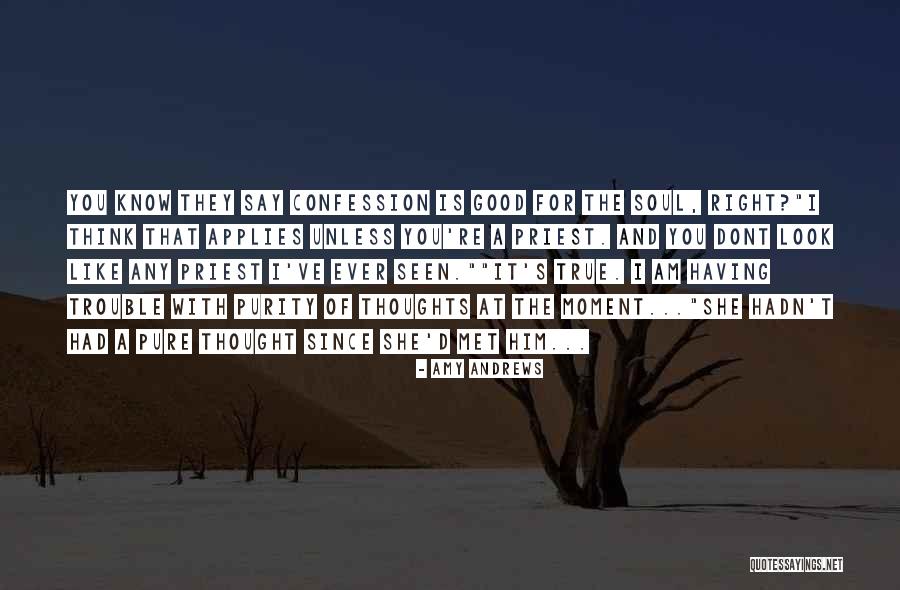 Since The Moment I Met You Quotes By Amy Andrews Since The Moment I Met You Quotes By Amy Andrews