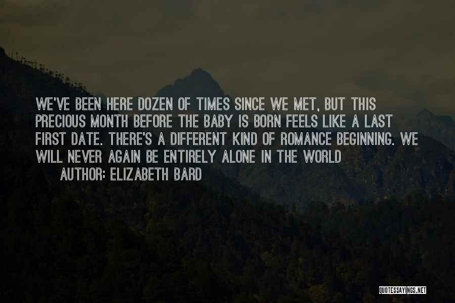 Since We First Met Quotes By Elizabeth Bard