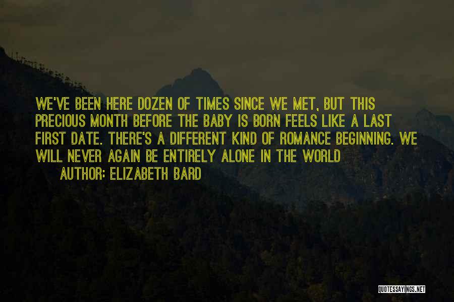 Since We've Met Quotes By Elizabeth Bard