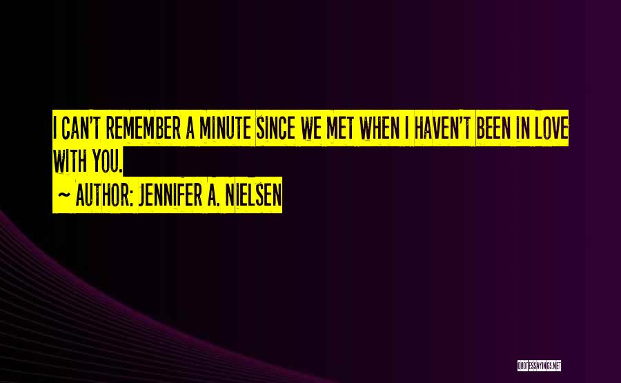 Since We've Met Quotes By Jennifer A. Nielsen