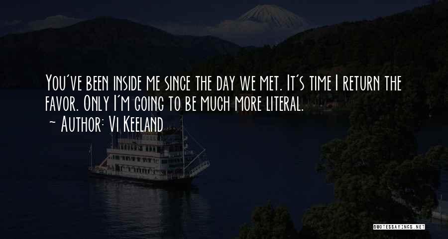 Since We've Met Quotes By Vi Keeland