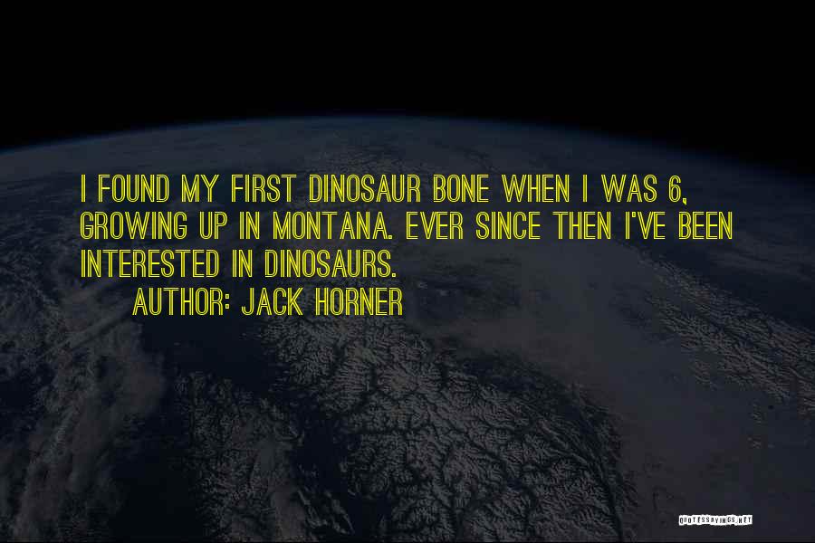 Since When Quotes By Jack Horner