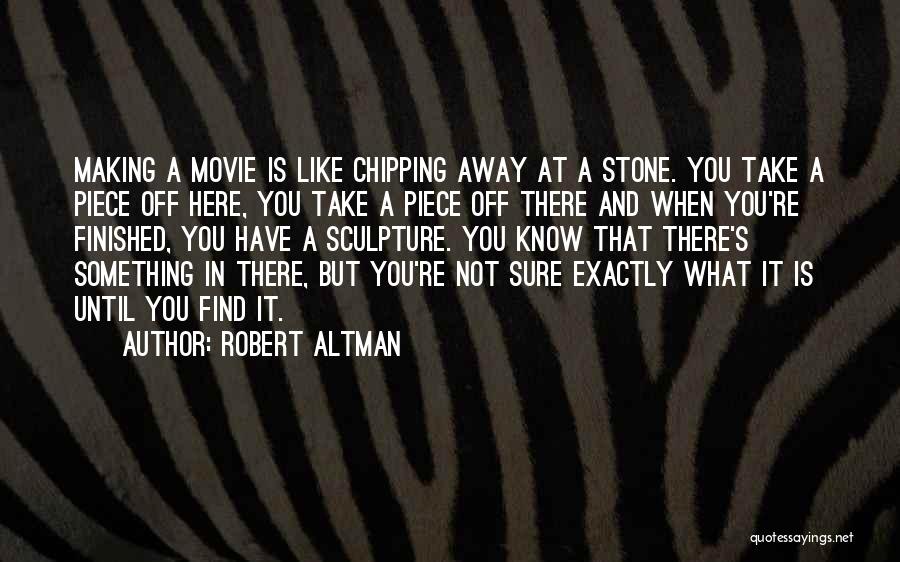 Since You Went Away Movie Quotes By Robert Altman