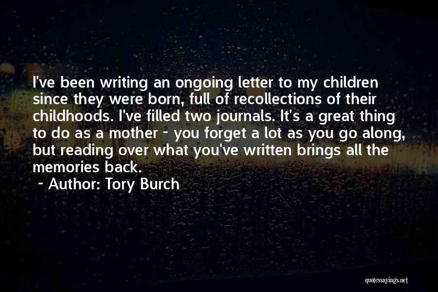 Since You Were Born Quotes By Tory Burch