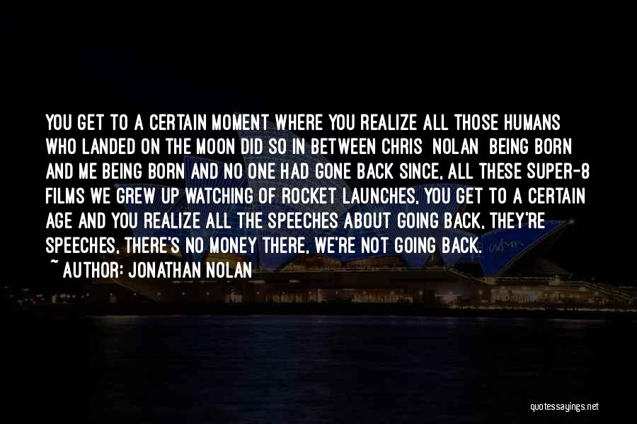 Since You're Gone Quotes By Jonathan Nolan
