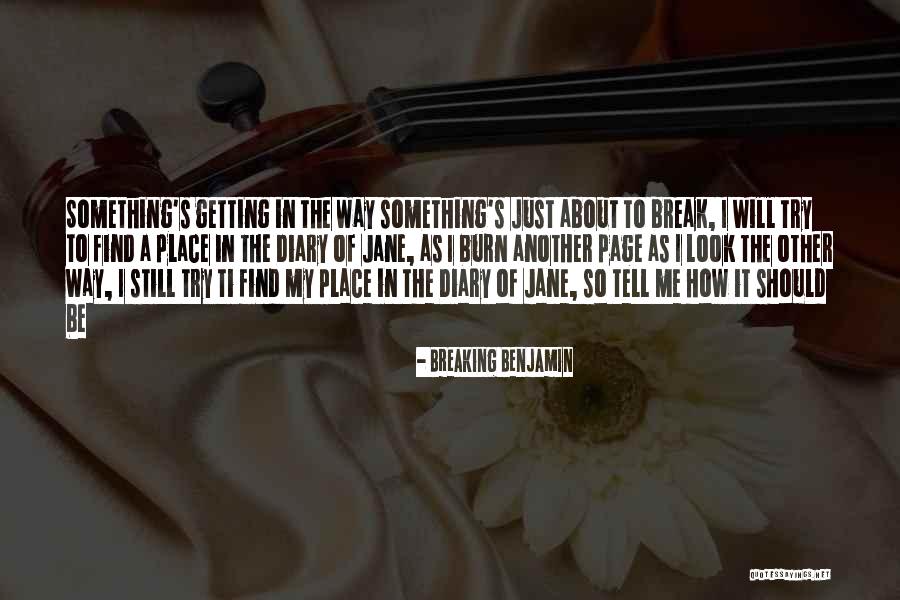 Sinceibeenlovingyou Quotes By Breaking Benjamin Sinceibeenlovingyou Quotes By Breaking Benjamin