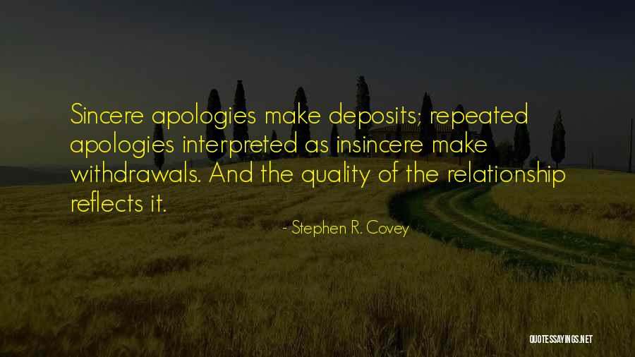 Sincere Apologies Quotes By Stephen R. Covey