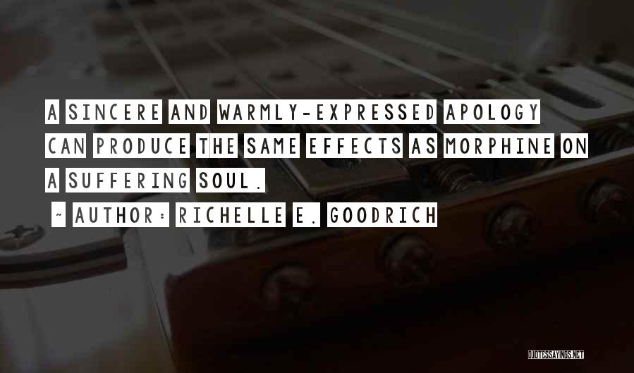 Sincere Apology Quotes By Richelle E. Goodrich