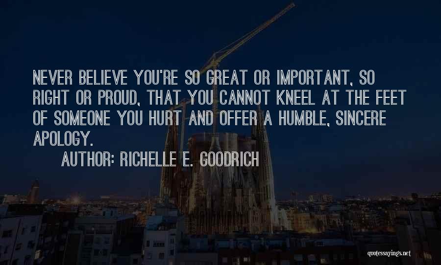 Sincere Apology Quotes By Richelle E. Goodrich