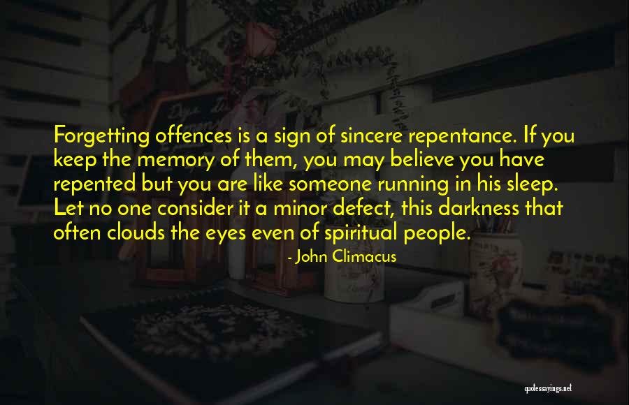 Sincere Forgiveness Quotes By John Climacus Sincere Forgiveness Quotes By John Climacus