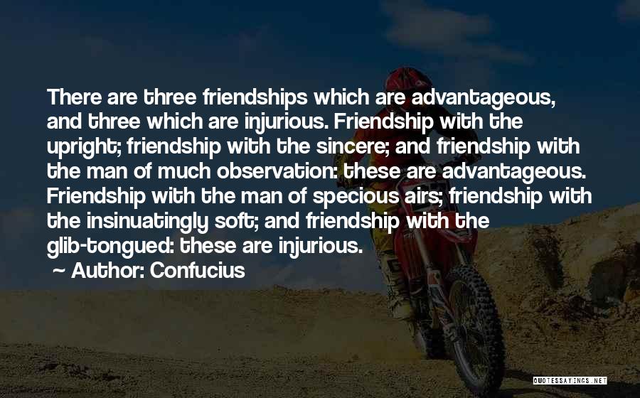 Sincere Friendship Quotes By Confucius