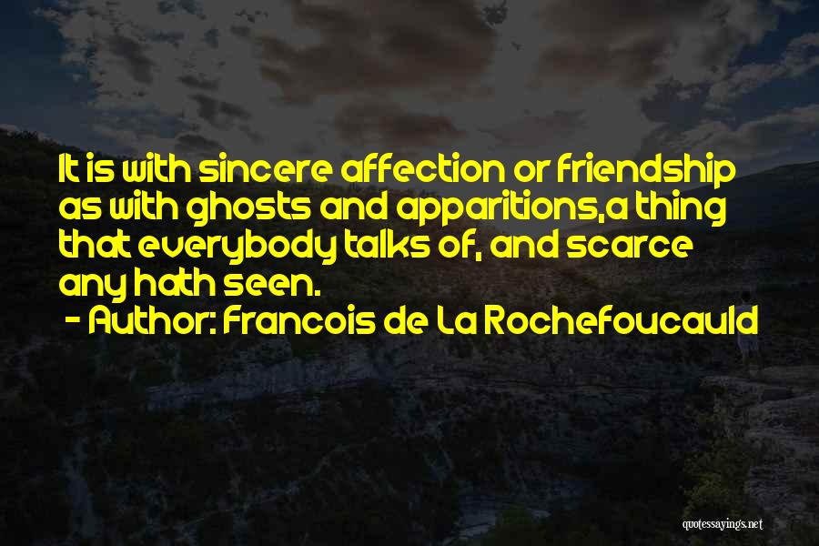 Sincere Friendship Quotes By Francois De La Rochefoucauld