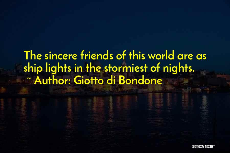 Sincere Friendship Quotes By Giotto Di Bondone