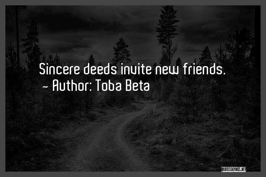 Sincere Friendship Quotes By Toba Beta