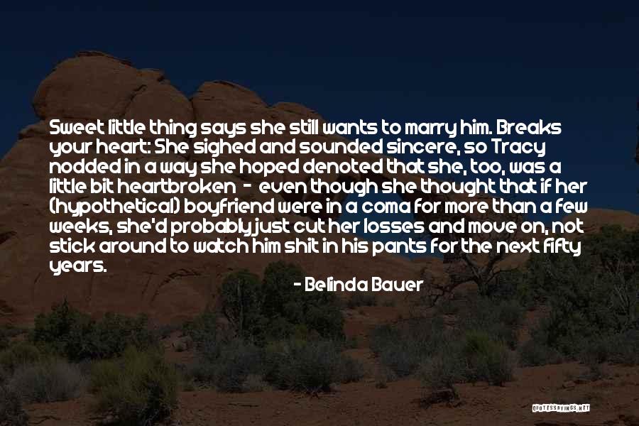 Sincere Heart Quotes By Belinda Bauer Sincere Heart Quotes By Belinda Bauer