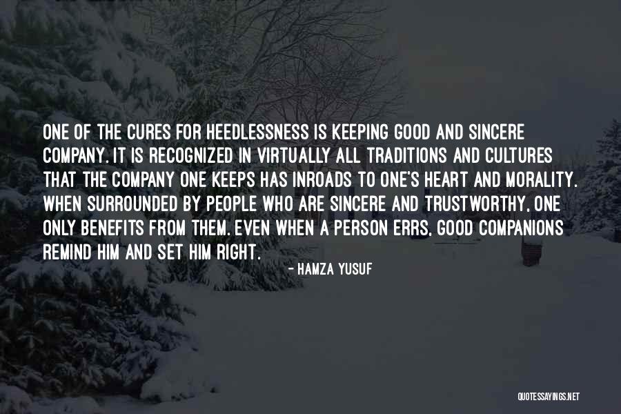 Sincere Heart Quotes By Hamza Yusuf Sincere Heart Quotes By Hamza Yusuf