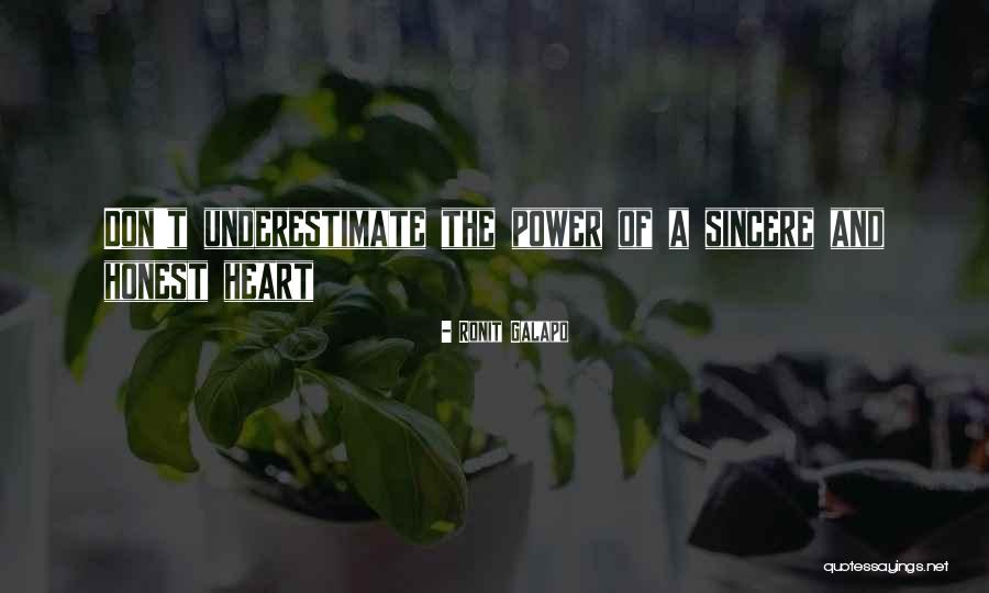 Sincere Heart Quotes By Ronit Galapo Sincere Heart Quotes By Ronit Galapo