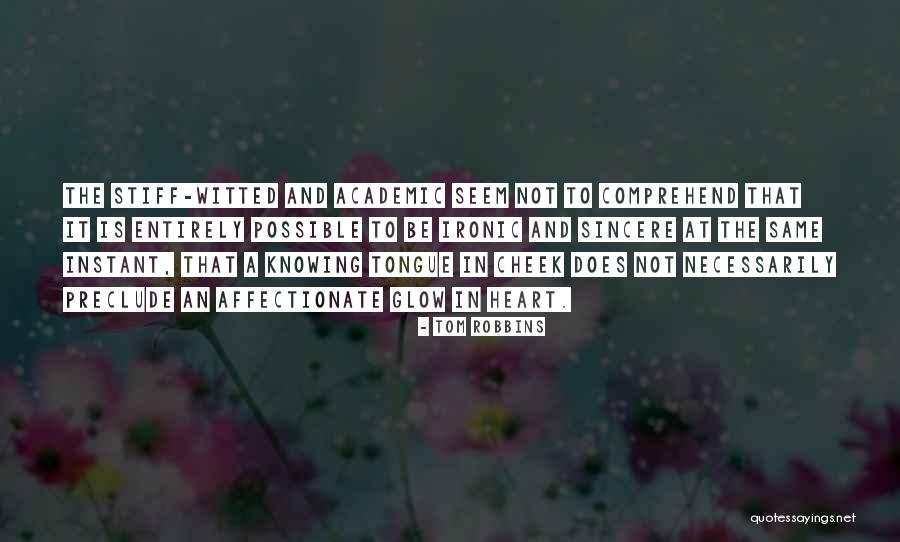 Sincere Heart Quotes By Tom Robbins Sincere Heart Quotes By Tom Robbins