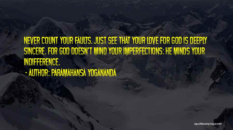 Sincere Love Quotes By Paramahansa Yogananda