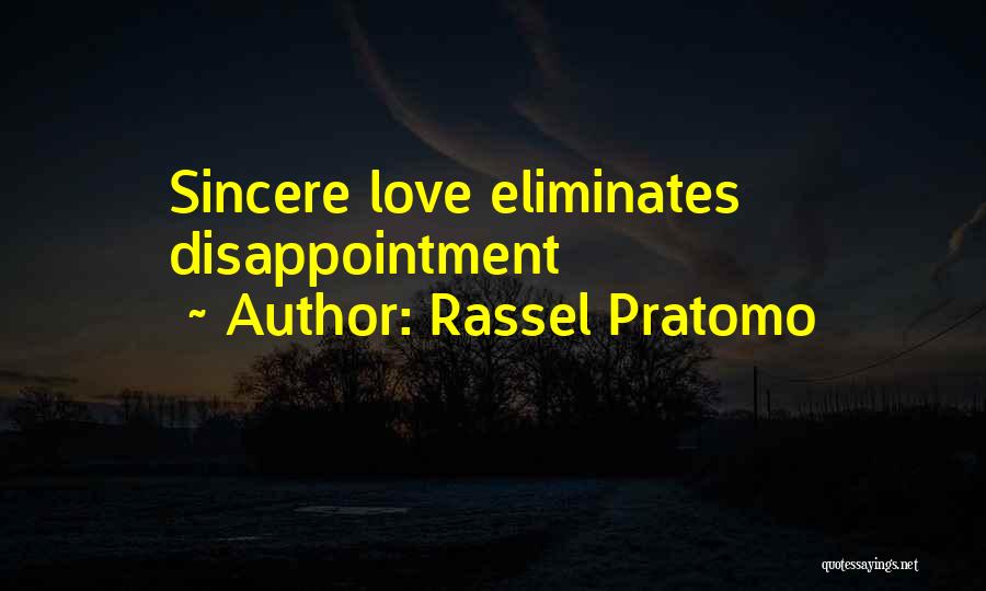 Sincere Love Quotes By Rassel Pratomo