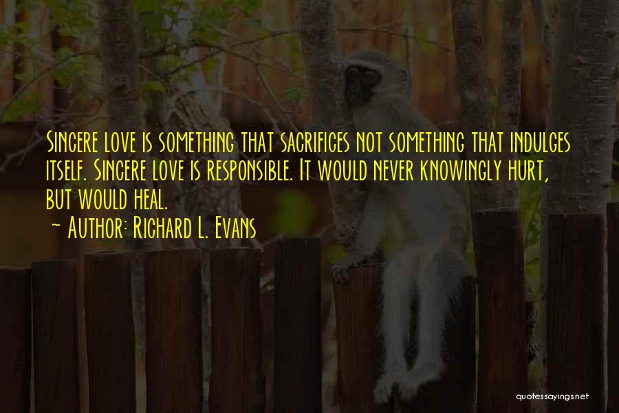 Sincere Love Quotes By Richard L. Evans