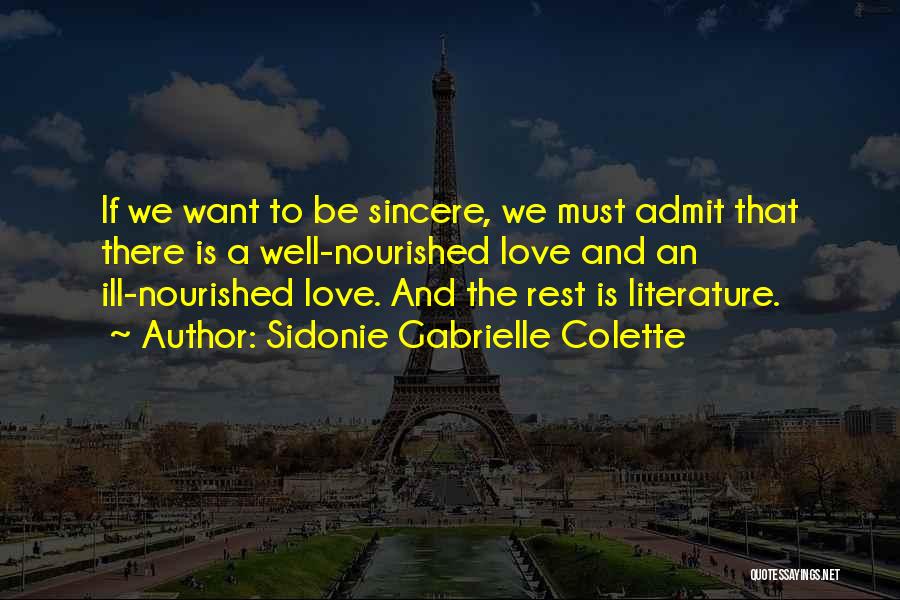 Sincere Love Quotes By Sidonie Gabrielle Colette