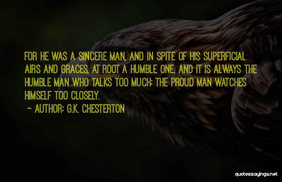 Sincere Man Quotes By G.K. Chesterton