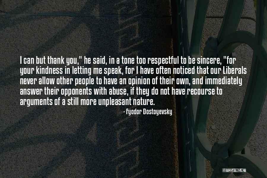 Sincere People Quotes By Fyodor Dostoyevsky Sincere People Quotes By Fyodor Dostoyevsky
