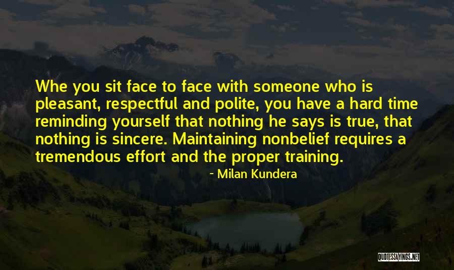 Sincere People Quotes By Milan Kundera Sincere People Quotes By Milan Kundera