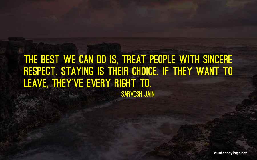 Sincere People Quotes By Sarvesh Jain Sincere People Quotes By Sarvesh Jain