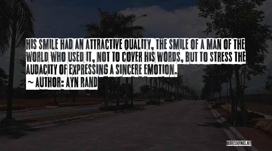 Sincere Smile Quotes By Ayn Rand
