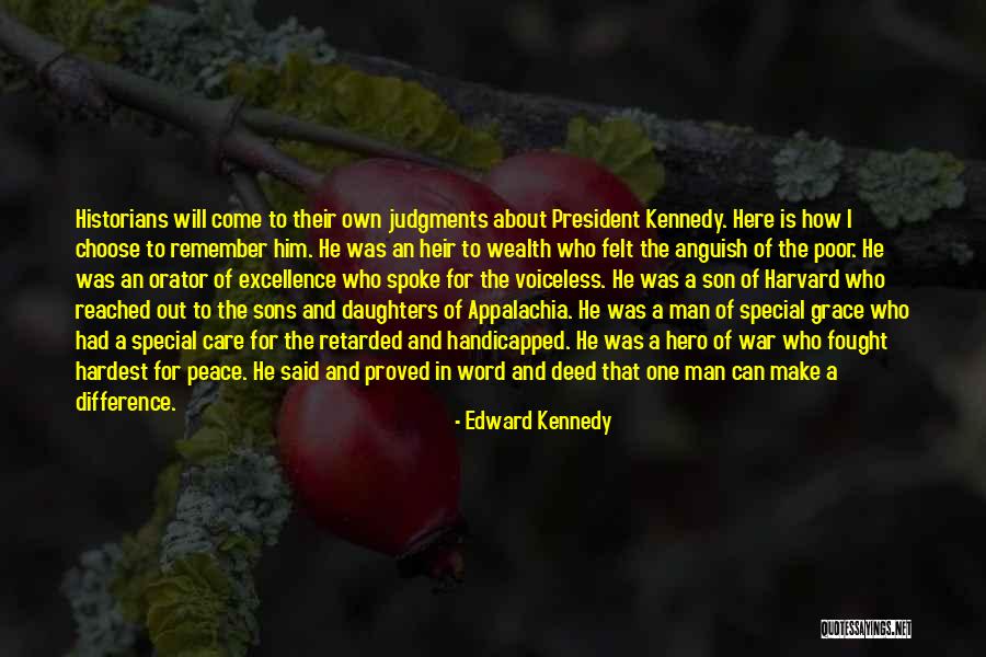 Sincerely Love People Quotes By Edward Kennedy Sincerely Love People Quotes By Edward Kennedy
