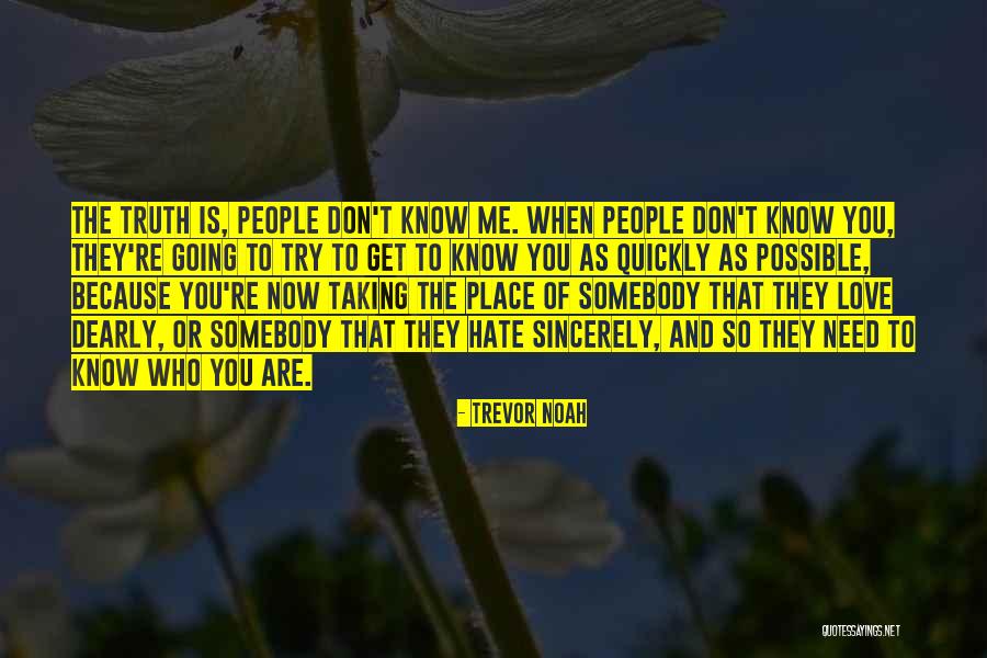 Sincerely Love People Quotes By Trevor Noah Sincerely Love People Quotes By Trevor Noah