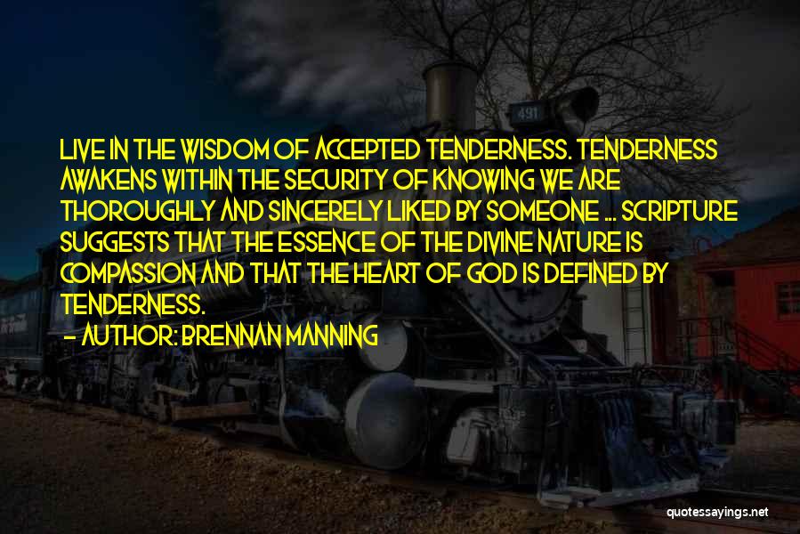 Sincerely Love Quotes By Brennan Manning