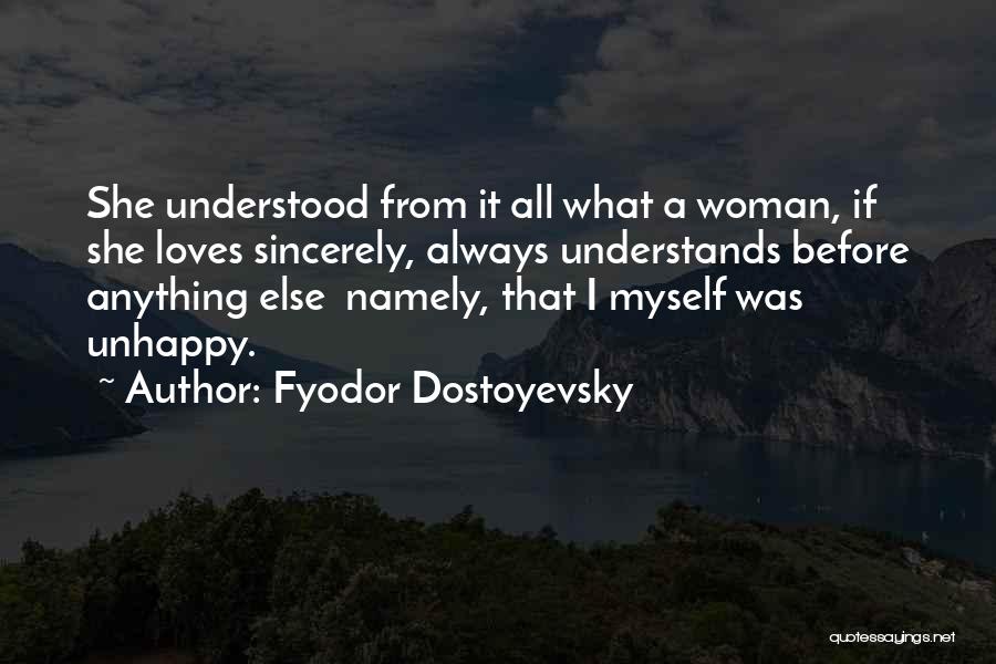 Sincerely Love Quotes By Fyodor Dostoyevsky