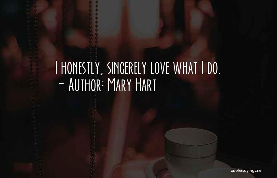 Sincerely Love Quotes By Mary Hart