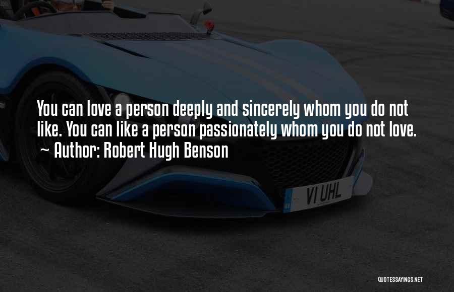 Sincerely Love Quotes By Robert Hugh Benson