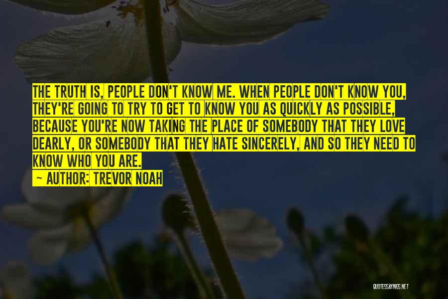 Sincerely Love Quotes By Trevor Noah