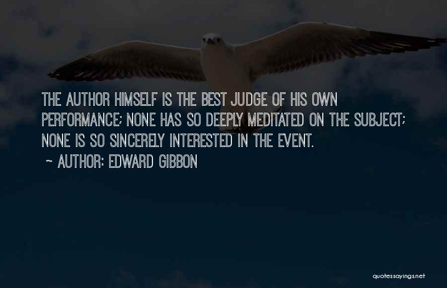 Sincerely Quotes By Edward Gibbon