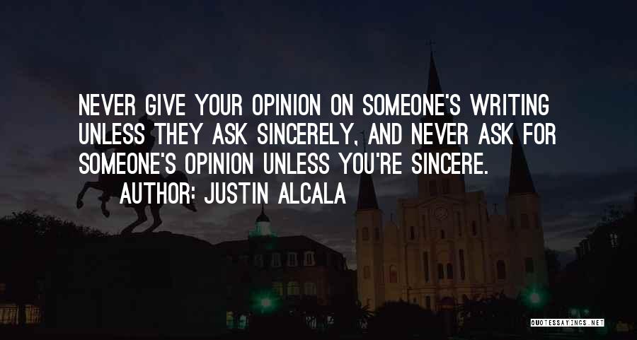 Sincerely Quotes By Justin Alcala
