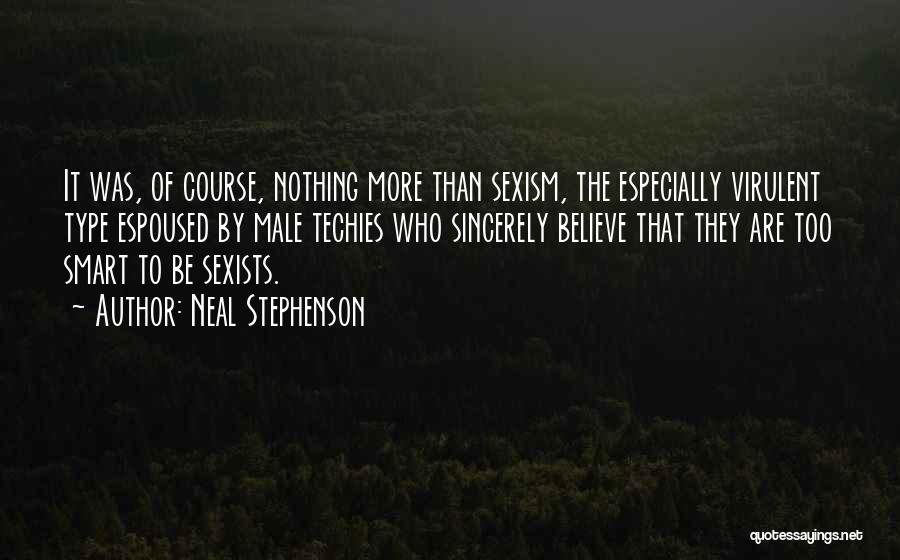 Sincerely Quotes By Neal Stephenson