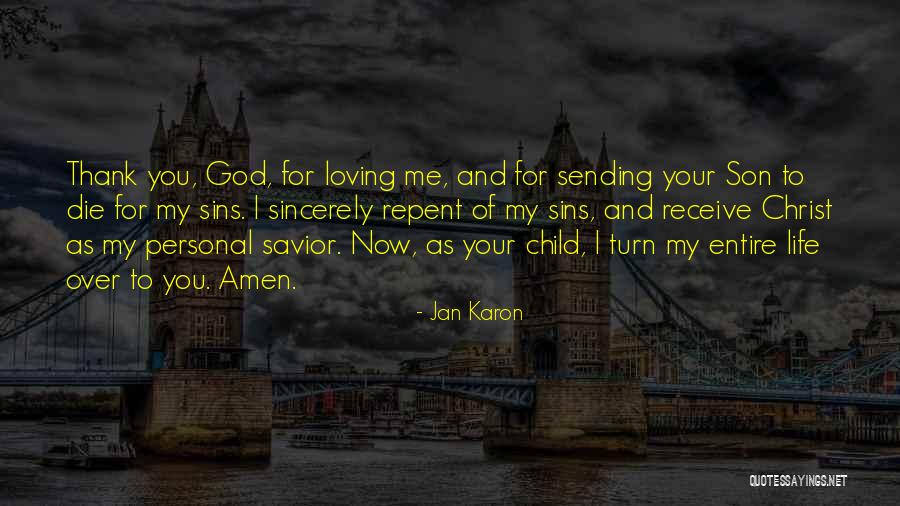 Sincerely Thank You Quotes By Jan Karon Sincerely Thank You Quotes By Jan Karon