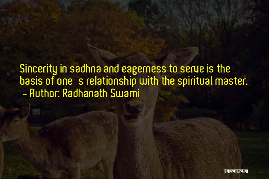 Sincerity In A Relationship Quotes By Radhanath Swami