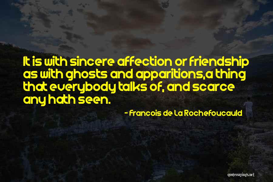 Sincerity In Friendship Quotes By Francois De La Rochefoucauld