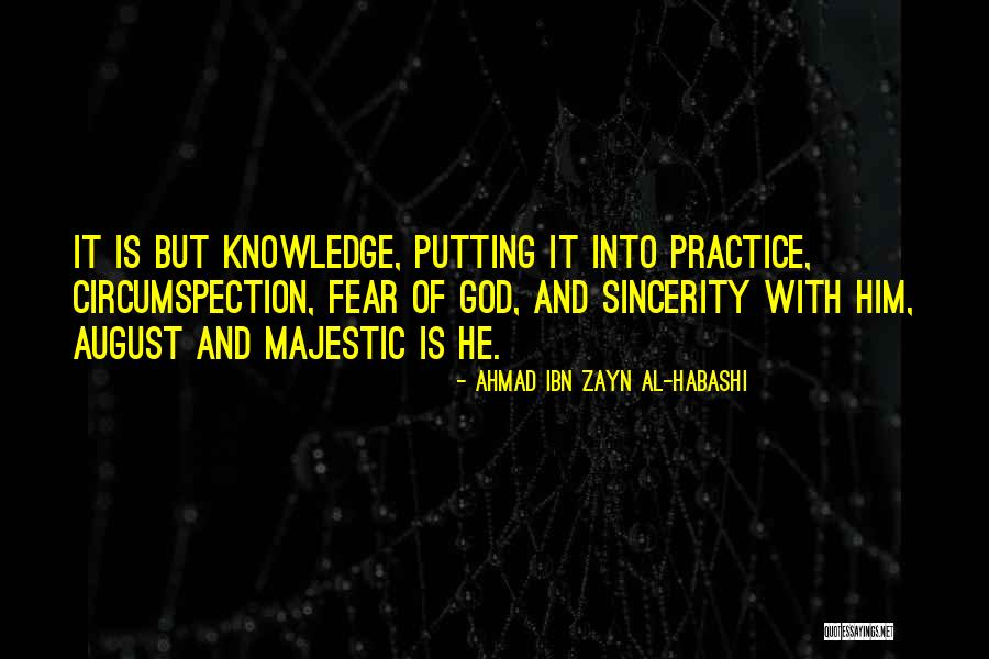 Sincerity In Islam Quotes By Ahmad Ibn Zayn Al-Habashi Sincerity In Islam Quotes By Ahmad Ibn Zayn Al-Habashi