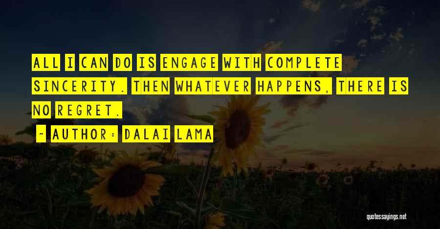 Sincerity Quotes By Dalai Lama