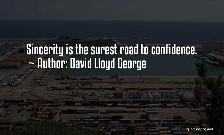 Sincerity Quotes By David Lloyd George