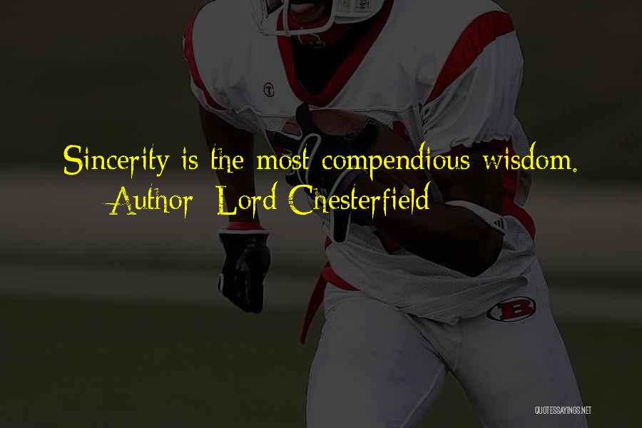 Sincerity Quotes By Lord Chesterfield