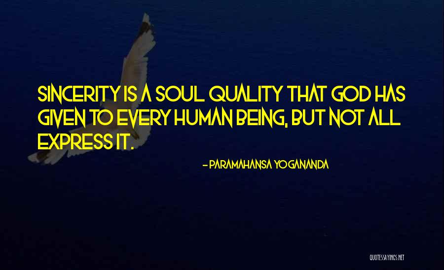 Sincerity Quotes By Paramahansa Yogananda Sincerity Quotes By Paramahansa Yogananda