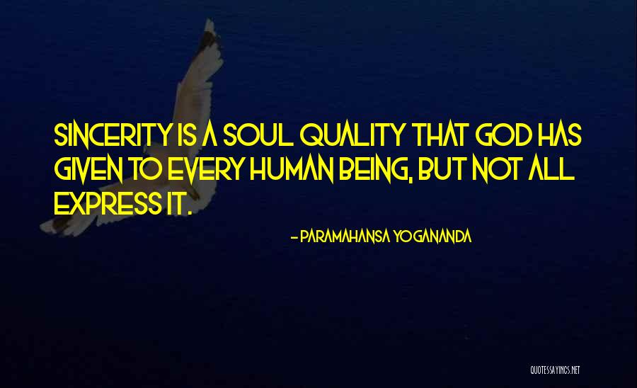 Sincerity Quotes By Paramahansa Yogananda